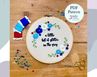 Everybody es Talking About Jamie Inspiriertes PDF Stickmuster - "A Little Bit of Glitter In the Grey" von Amelia Stitches