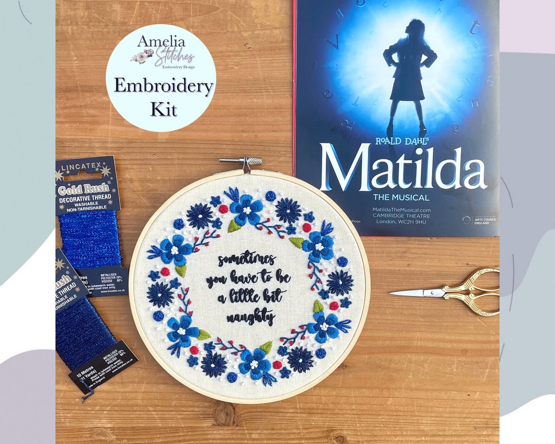 Matilda Inspired Embroidery Kit sometimes You Have to Be a Little Bit ...