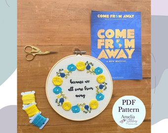 Come From Away Inspired PDF Embroidery Pattern - "Because We All Come From Away" by Amelia Stitches - Musical Theatre Embroidery
