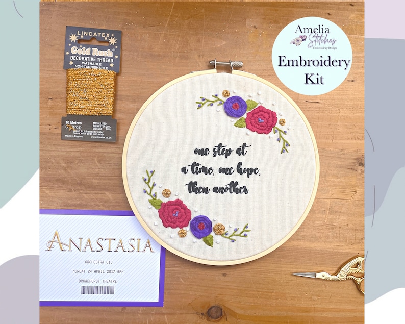 Anastasia Inspired Embroidery Kit - 'One step at a time, one hope, then another' by Amelia Stitches 