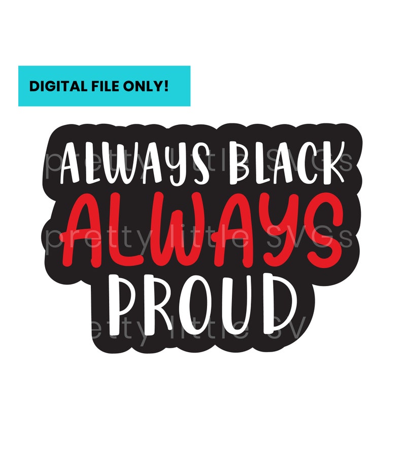 Free Free Black &amp; Proud Svg 298 SVG PNG EPS DXF File