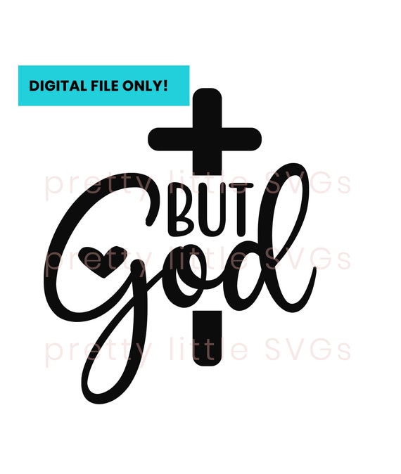 But God Svg File Mockup Included Svg Png Jpg Dxf Eps Etsy