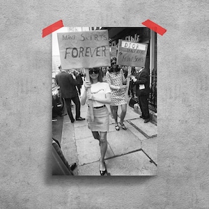 Mini Skirts Forever Protest Poster | 1960s Fashion Revolution Art | Feminist Vintage Photo Print #137
