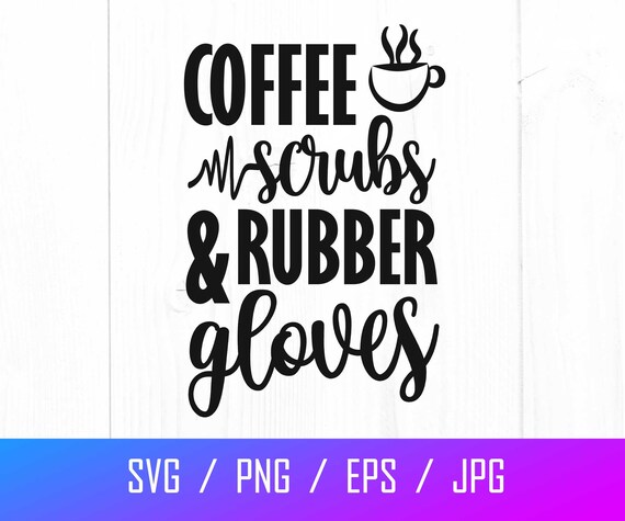 Free Free 80 Nurse Coffee Svg SVG PNG EPS DXF File