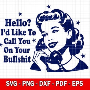 Calling You On Your Bullshit Svg Png, Funny Svg, Trendy Vintage Retro Housewife Funny Sarcastic Sublimation Design T-Shirt Png SVG Cut File