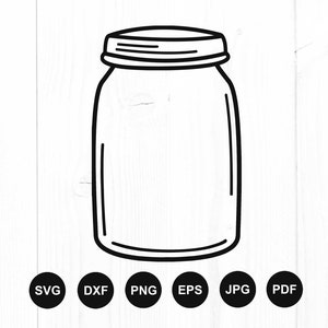 Mason Jar Svg, Ball Jar Svg, Glass Jar Svg, Empty Jar Svg, Canning Jar Svg, Farmhouse Svg, Kitchen Svg, Cut File For Circut, Silhouette