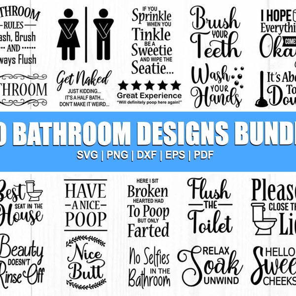 Bathroom Svg, Bathroom Svg Bundle, Bathroom Sign Svg, Washroom Svg, Bathroom Quote, Restroom Svg, Funny Bathroom Svg, Cut File For Cricut