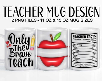 3D Teacher Mug Wrap, Teacher Mug Png, Puffy Teacher Mug Wrap, Inflated Teacher 11oz 15oz Mug Wrap, Teacher Life Sublimation Design