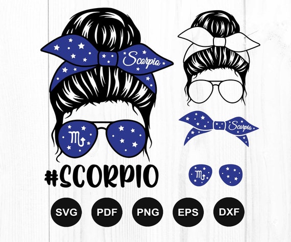 Scorpio Svg, Scorpio Astrology Sign Svg, Scorpio Zodiac Sign Svg, Moms Life Svg, Messy Bun Svg, Zodiac Svg, Cut File Cricut, Silhouette