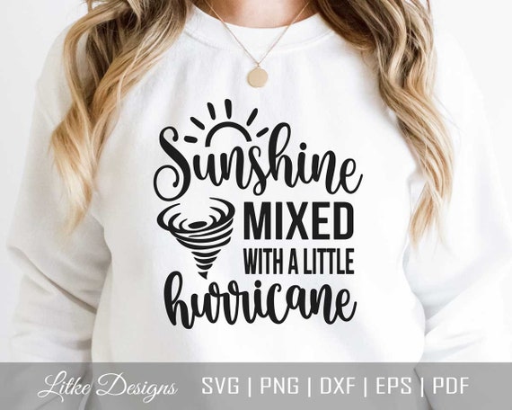 Sunshine Mixed With A Little Hurricane Svg, Sunshine With Hurricane Svg, Sassy Svg, Toddler Svg, Cut File For Cricut, Vinyl
