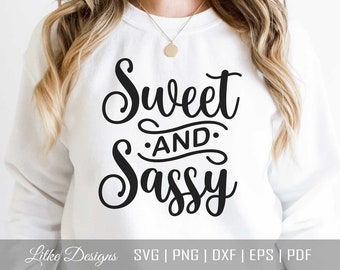 Dulce y atrevido svg, Sassy diciendo svg, sarcástico svg, sassy svg, divertido svg, cita sarcástica svg, sarcástico diciendo svg, cortar archivo para Cricut