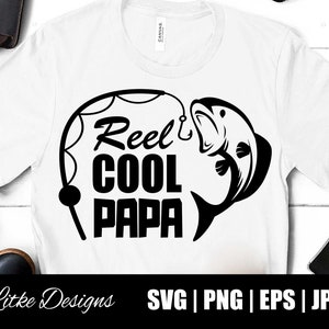 Reel Cool Papa Svg, Fishing Svg, Fishing Dad, Funny Fishing Svg, Fishing Saying Svg, Fishing Decals, Fishing Cut File, Fishing Quote Svg