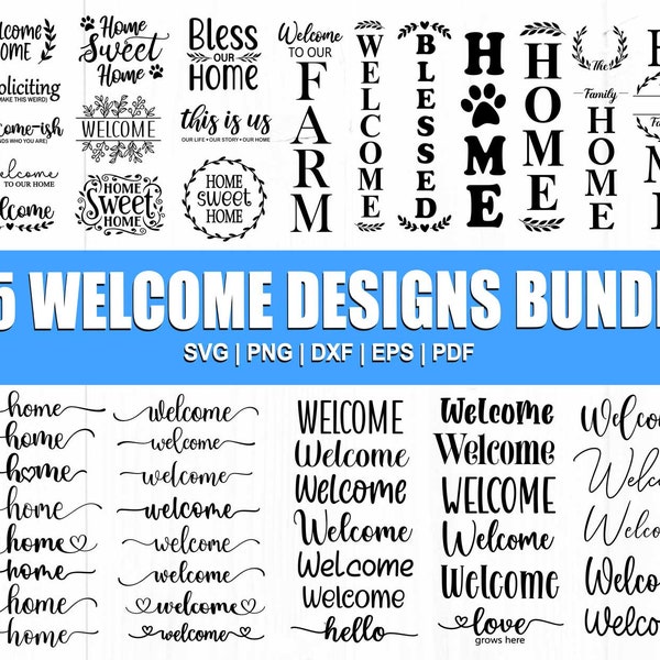 Welcome Sign Svg, Welcome Svg Bundle, Farmhouse Sign Svg, Porch Sign Svg, Home Sweet Home Svg, Family Sign Svg, Cut File For Cricut, Dxf Png