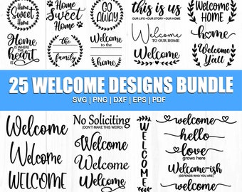 Welcome Sign Svg, Welcome Svg Bundle, Farmhouse Sign Svg, Porch Sign Svg, Home Sweet Home Svg, Family Sign Svg, Cut File For Cricut, Dxf Png