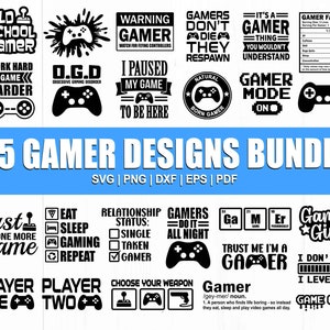 Gamer Svg, Gamer Svg Bundle, Gaming Svg Bundle, Funny Gamer Sayings Svg, Gamer Quotes Svg, Video Games Svg, Game Controller Svg, Png, Dxf