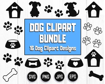 Dog Clipart Bundle, Dog Svg Bundle, Paw Prints Svg, Dog Monogram Svg, Pet Svg, Dog Cut File, Dog House Svg, Dog Bone Svg, Paw Print Cut File
