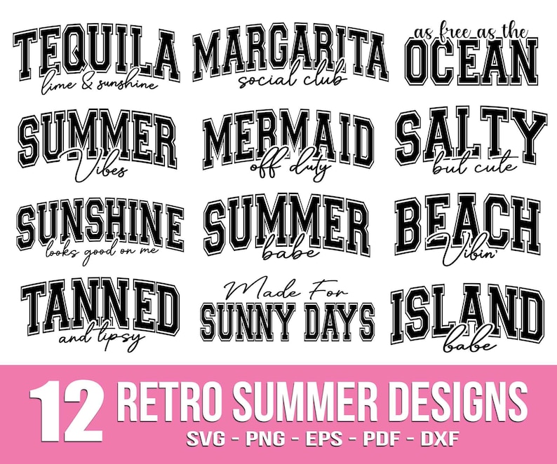 K&ouml;nnte beinhalten: Eine Sammlung von 12 Retro-Sommer-Designs in Schwarz und Wei&szlig; mit S&auml;tzen wie "Tequila Margarita", "Summer Vibes" und "Island Babe". Die Designs werden auf einem rosa Hintergrund mit Dateiformatoptionen angezeigt.