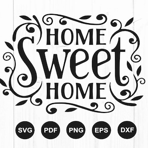 Home Sweet Home Svg, Welcome Sign Svg, Home Decor Svg, Farmhouse Sign Svg, Porch Sign Svg, Cut File For Cricut, Silhouette