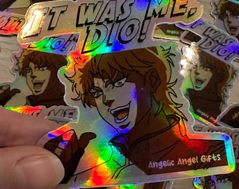 It Was Me, Dio! Holographic Vinyl Sticker | Waterproof, Anime Decal, Aesthetic Sticker for Laptops & Phones, Cute Gift Idea
