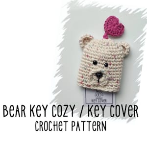 Key cover crochet pattern, Key Cozy crochet pattern,  Key chain bear, amigurumi bear,  crochet key ring key holder key fob & Printable tags