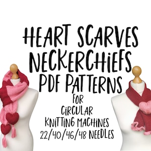 Heart Scarf Pattern - Neckerchief Pattern - Addi King, Addi Express, Sentro, Prym - CIRCULAR KNITTING Machine PDF Pattern & Printable Tags