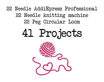 Knitting Pattern Addi Express Sentro 22 Needle Knitting Machine 22 Peg Loom – 41 Projects / Addi stricken / Addi breien / Addi Tricot