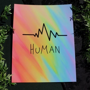 We are human LGBTQ rainbow art print perfect way to celebrate image 1