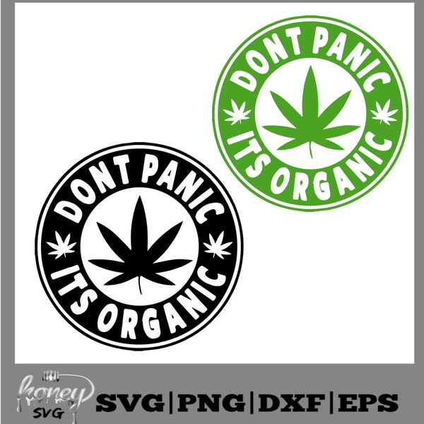 Don't Panic It's Organic Svg,Blunt File, Blunt, Weed Tray png file, Cannabis svg, Weed Quotes, Marijuana SVG, Dope png, Silhouette
