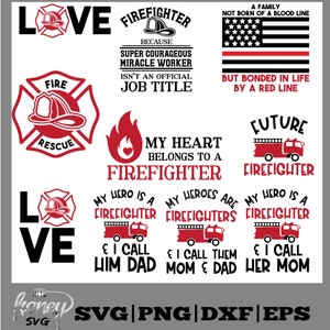 Firefighter Svg, Fire Svg, Firefighter Mom Svg, Firefighter Dad Svg, Thin Red Line svg