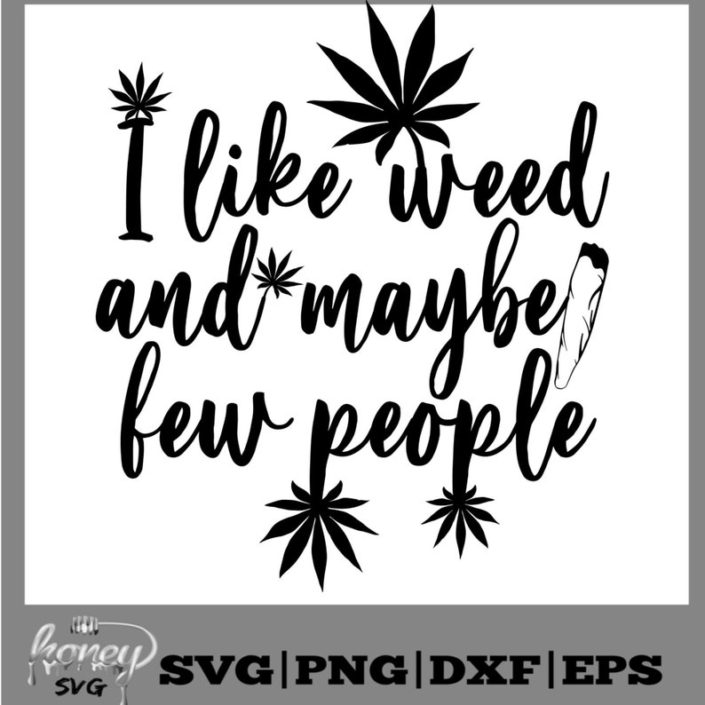 Free Free 188 Weed Sayings Svg Free SVG PNG EPS DXF File