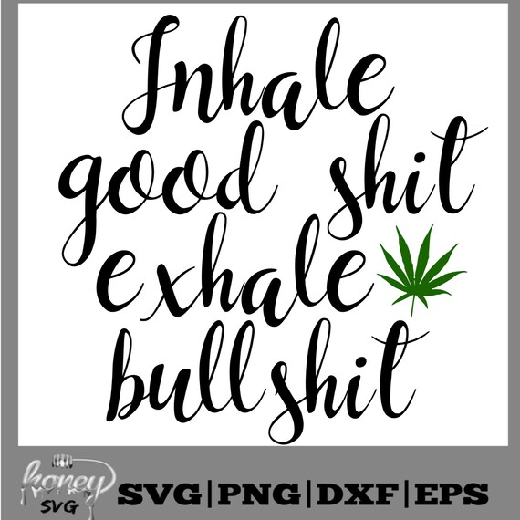 Free Free 76 Weed Sayings Svg Free SVG PNG EPS DXF File
