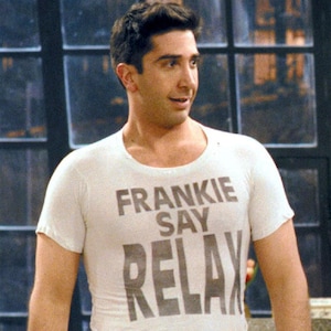 Frankie Say Relax Shirt - Friends Ross Geller T-shirt - Friends Slogan and Quotes Clothes - Friends Series Fans Gift Xmas Halloween or Bday