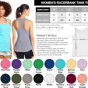 May include: A racerback tank top in a variety of colors, including red, hot pink, purple, mint, kelly green, royal blue, tahiti blue, banana cream, lilac, raspberry, indigo, midnight navy, military green, warm grey, black, white, heather grey, cardinal red, light orange, and dark grey. The tank top is made of a lightweight fabric and has a scooped neckline. The sizing chart shows the chest width and shirt length in inches for sizes XS to 2XL. The product details describe the fabric composition and fit of the tank top.