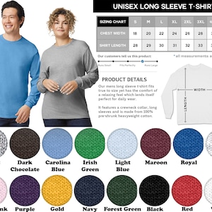Op de afbeelding: Unisex longsleeve t-shirt in verschillende kleuren, waaronder sport grijs, donker chocolade, carolina blauw, irisch groen, lichtblauw, maroon, royal, as, licht roze, paars, goud, marine, bosgroen, zwart, rood en wit. De maattabel toont de borstbreedte en de shirtlengte in inches.