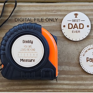 Father&#39;s Day Tape Measure SVG, Glowforge Tested, Digital File