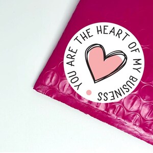 You Are The Heart Of My Business Sticker, Small Business Sticker, Packaging Labels