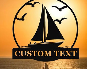 Benutzerdefinierte Segelboot Metallschild, personalisierte Segeln Zeichen, Segelboot Ozean Metall Wandkunst, Küsten Nautik Dekor, See Strand Haus Dekor, Sailor Geschenk