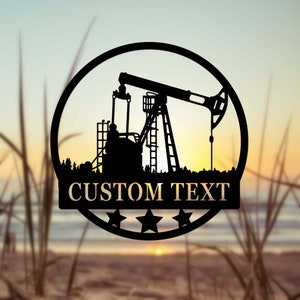 Custom Oil Field Metal Sign,Oil Rig Metal Wall Art,Personalized Oil Rig Worker Name Sign,Oil Field Decor,Oil Digger Sign,Dads Sign Gifts