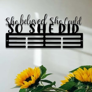 Metal Medal Holder with Custom Quote,Personalized Medal Hanger,12 Rungs for Medals & Ribbons,She Believed She Could So She Did Medal Display