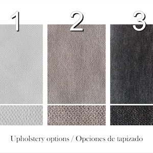 May include: Image showcasing three upholstery fabric options. The first is a light gray, the second is a taupe, and the third is a dark gray. Each fabric sample is labeled with a number and the text "Upholstery options / Opciones de tapizado".