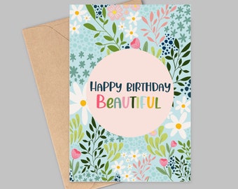 Happy Birthday Beautiful Greeting Card - Bright Floral Design - Uplifting Card