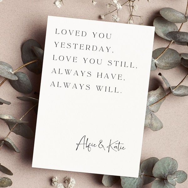 Loved You Yesterday Love You Still Personalised Card, Personalised Wedding Card, Valentine's Day Card, anniversary card, valentines giftcard