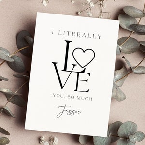 Ik hou letterlijk zoveel van je gepersonaliseerde Valentijnsdagkaart, gepersonaliseerde gedrukte jubileumkaart, vriendin, vriend, love you-kaart