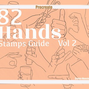 May include: A digital illustration of 82 hand poses for use as stamps in the Procreate app. The image shows a variety of hand gestures, including holding a glass of water, using hand sanitizer, and giving a thumbs up. The text "82 Hands Stamps Guide Vol 2" is displayed on the image.