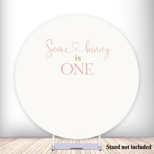 Some Bunny is One Round Backdrop Cover for 1st Birthday Photo Background Polyester Fabric Circle Banner with Elastic