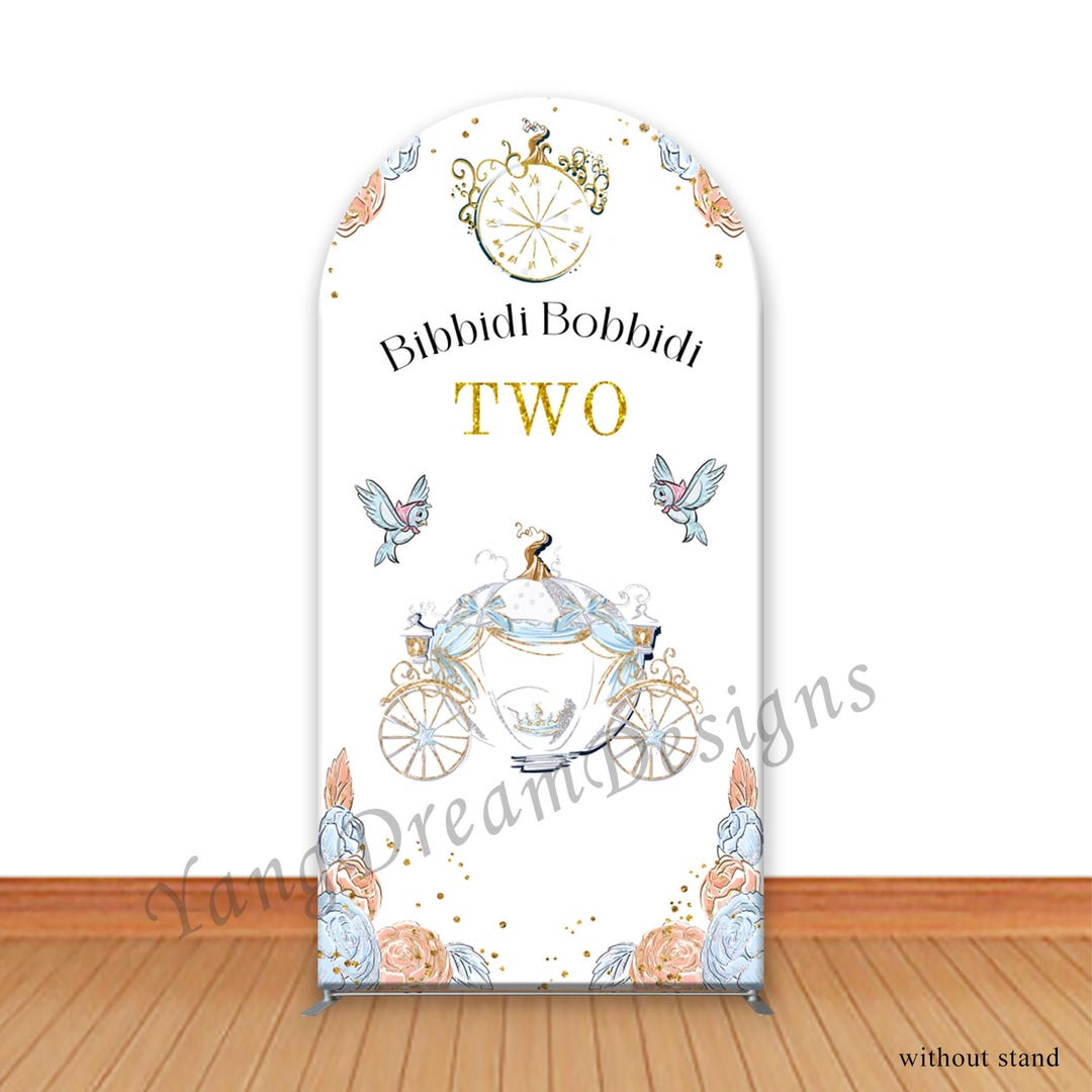 Bibbidi Bobbidi Two Photo Backdrop: 2nd Birthday Fabric Arch Background ...