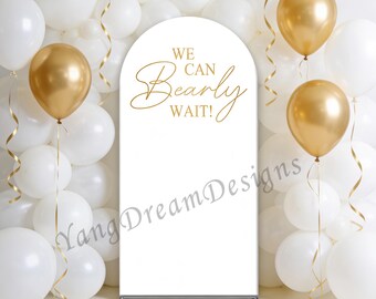 We Can Bearly Wait Baby Shower Backdrop: Gold & White Arch Cover