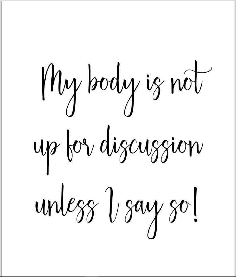 My Body is Not up for Discussion... Body Positive Message Etsy