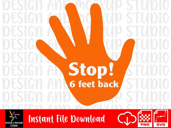 Download Stop Svg Png File Digital Design Social Distancing Png Sublimation Designs Downloads Stop 6 Feet Back Svg Dtg Digital Prints Art Collectibles Vadel Com