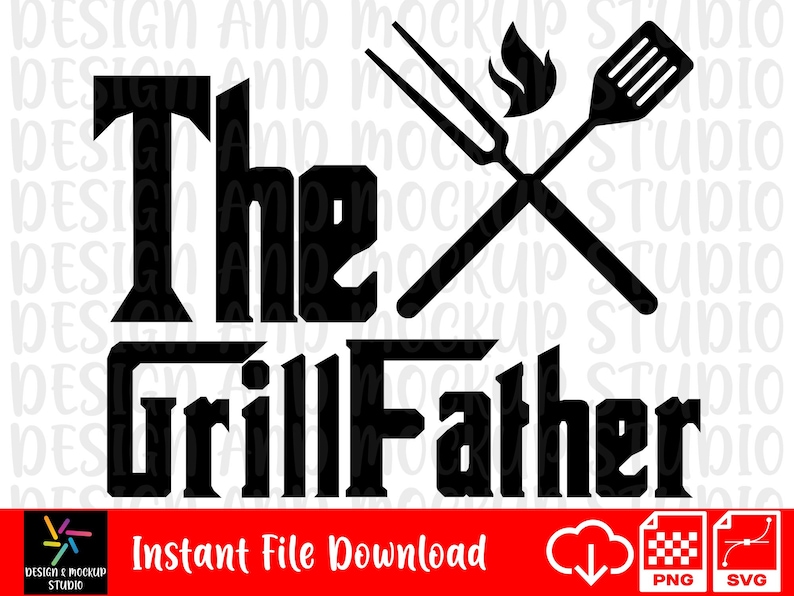 Download The Grillfather SVG Grill Father PNG Sublimation Designs ...